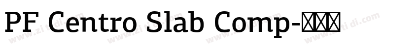 PF Centro Slab Comp字体转换